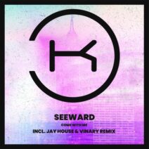 Seeward - Come With Me [Klaphouse Records]