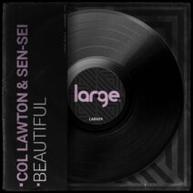 Sen-Sei, col lawton - Beautiful [Large Music]