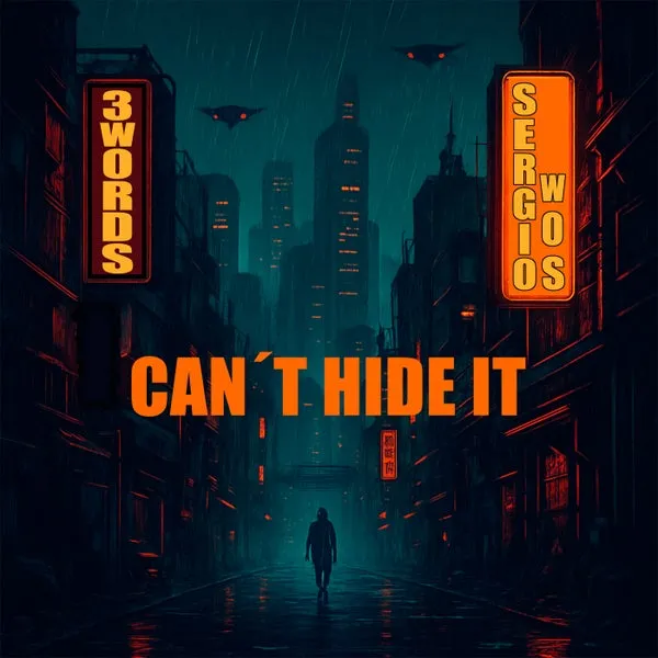 Sergio Wos – Can´t Hide It cover