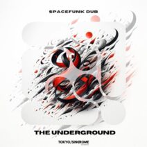 Spacefunk Dub - The Underground [TOKYO SINDROME]