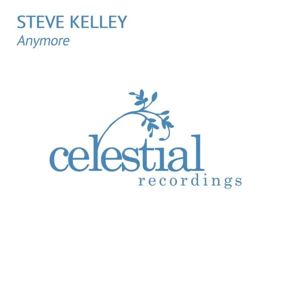Steve Kelley – Anymore cover
