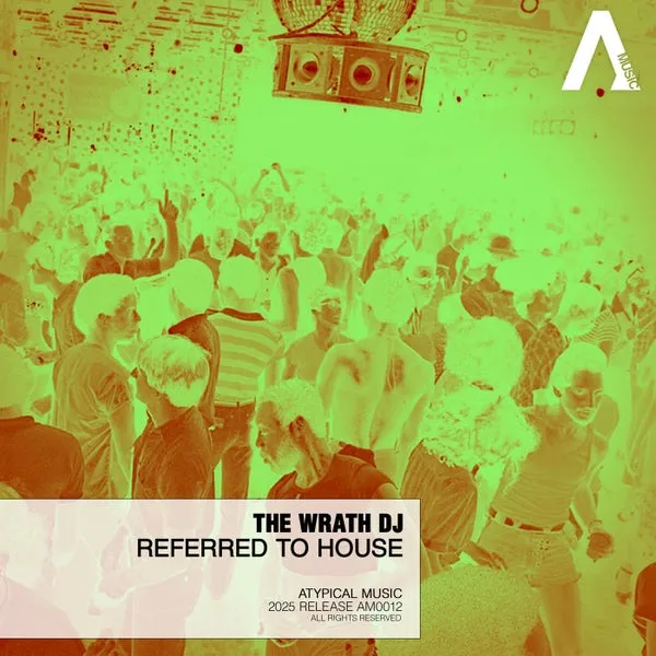 The Wrath DJ – Referred to House cover