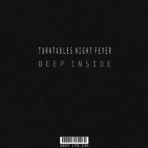 Turntables Night Fever - Deep Inside [Safe Ltd.]