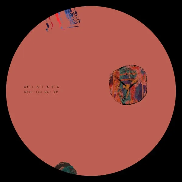 V.X, Aftr All – What U Got EP cover
