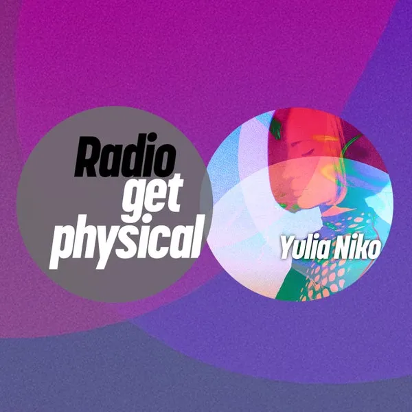 VA – Get Physical Radio by Yulia Niko cover