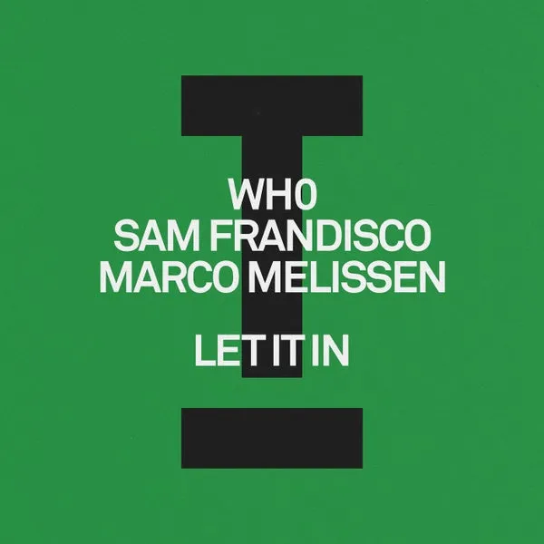 Wh0, Sam Frandisco, Marco Melissen – Let It In cover