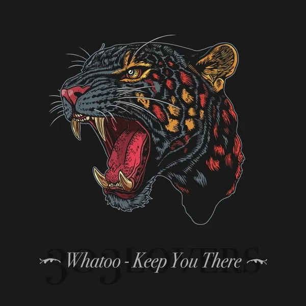 Whatoo – Keep You There cover