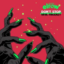 Yaya, Freenzy Music - Don’t Stop [elrow Music]