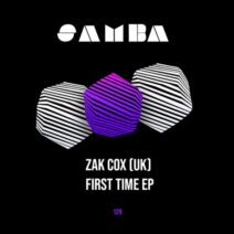 Zak Cox (UK) - First Time EP [SAMBA]