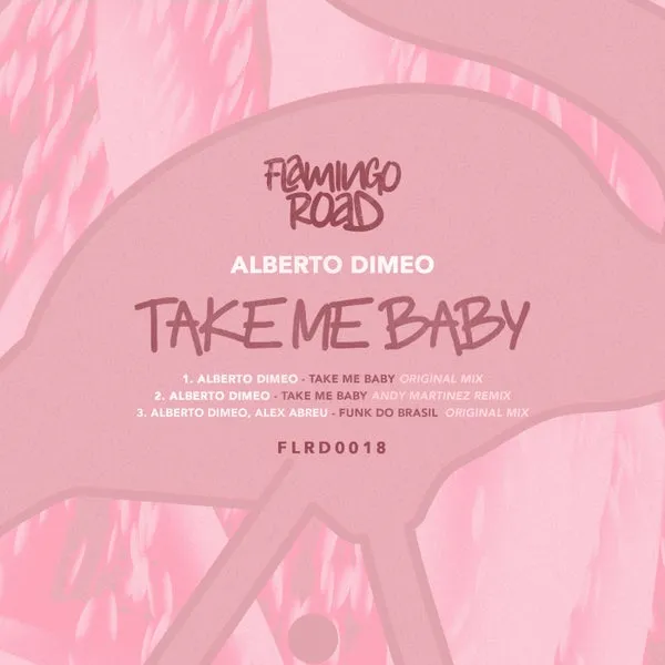 Alberto Dimeo, Alex Abreu – Take Me Baby EP cover