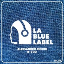 Alessandro Ricchi - If You [La Blue Label]