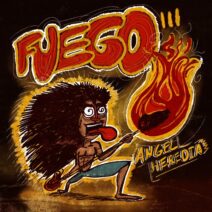 Angel Heredia - Fuego [Drop Low Records]