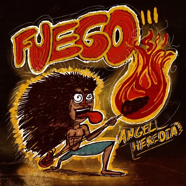 Angel Heredia – Fuego cover