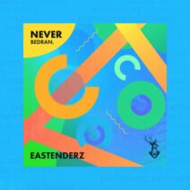 BEDRAN. - Never [Eastenderz]