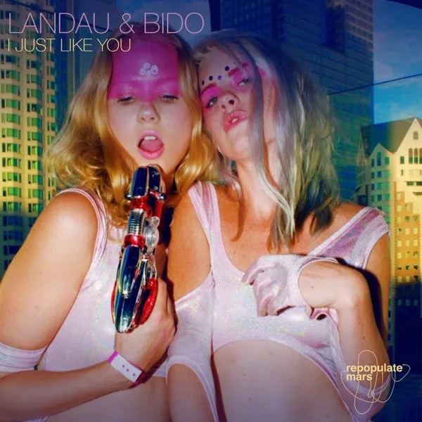 BIDO, Landau – I Just Like You cover