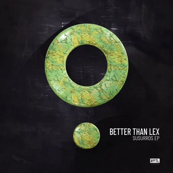 Better than Lex – Susurros EP cover