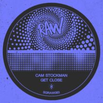 Cam Stockman - Get Close [Solid Grooves Raw]