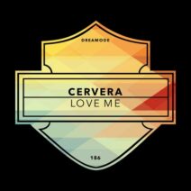 Cervera - Love Me [DREAMODE]