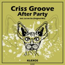 Criss Groove - After Party [Klexos Records]
