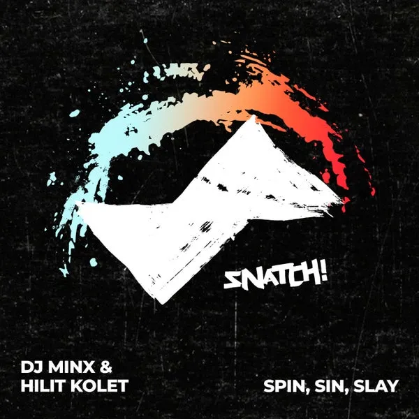 DJ Minx, Hilit Kolet – Spin, Sin, Slay cover