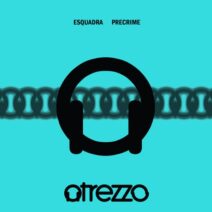 Esquadra - PreCrime [Atrezzo Records]