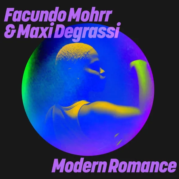 Facundo Mohrr, Maxi Degrassi – Modern Romance cover