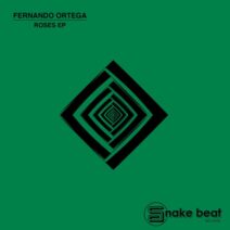 Fernando Ortega - Roses Ep [Snake Beat]