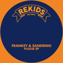 Frankey & Sandrino - Please EP [Rekids]