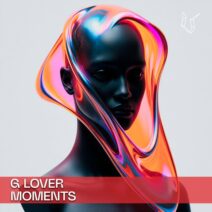 G-lover - Moments [UNDR THE RADR]