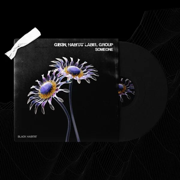 Gib3n, Habitat Label Group – Someone