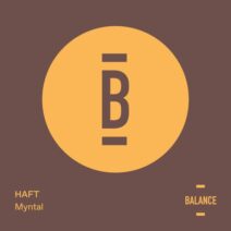HAFT - Myntal - EP [Balance Music]
