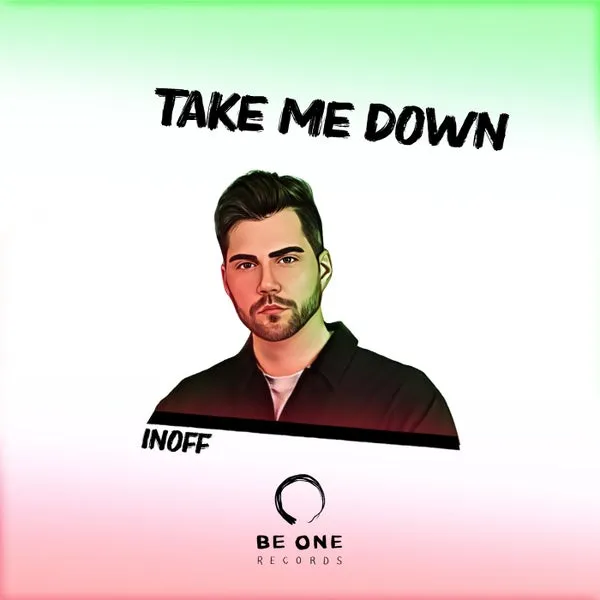INOFF – Take Me Down cover