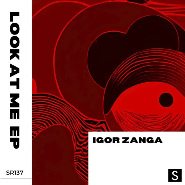 Igor Zanga – Look At Me EP cover