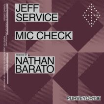 Jeff Service - Mic Check [Purveyor Underground]