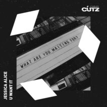 Jessica Alice - U WANT IT [Stashed Cutz]