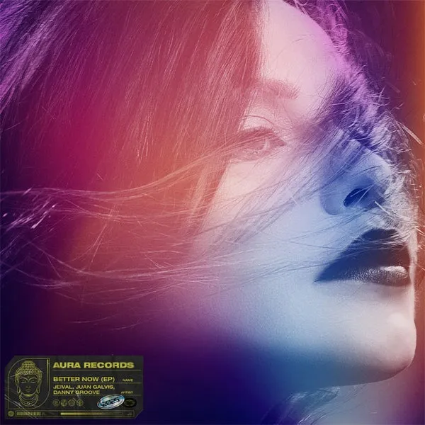 Juan Galvis, Jeival – Better Now EP cover
