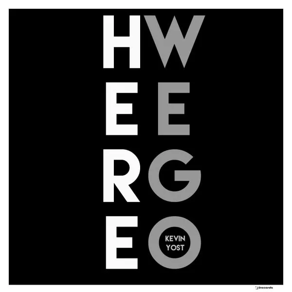 Kevin Yost – Here We Go cover