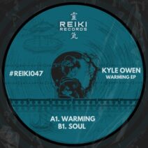 Kyle Owen - Warming EP [Reiki Records]