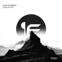 Loui Dubeau - Spark Within [Deepfact Records]