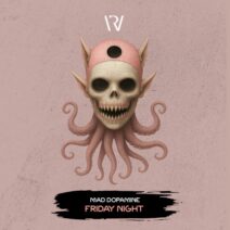 Mad Dopamine - Friday Night [Worms Records]