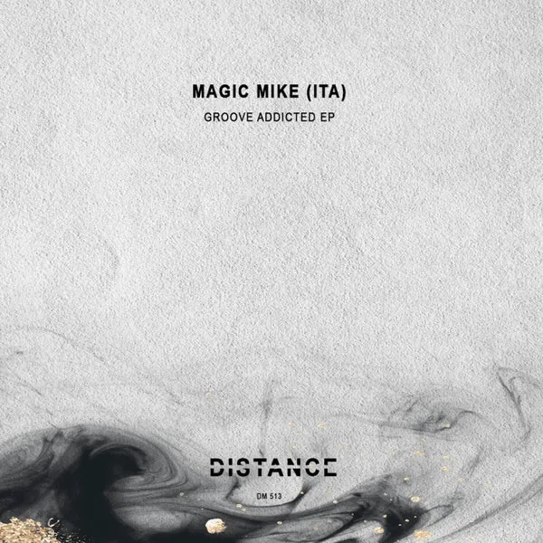 Magic Mike (ITA) – Groove Addicted EP cover