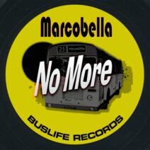 Marcobella - No More [Buslife Records]