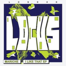 Mariche - I Like That [Locus]
