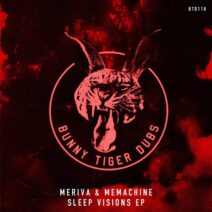 Meriva, MeMachine - Sleep Visions EP [Bunny Tiger Dubs]