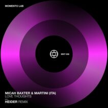 Micah Baxter, MARTiNi (ITA) - Love Thoughts EP [Momento Recordings]