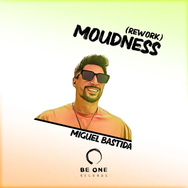 Miguel Bastida – Moudness (Rework) cover