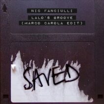 Nic Fanciulli - Lalo's Groove - Marco Carola Edit [Saved Records]