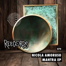 Nicola Amoruso - Mantra EP [Reecords]