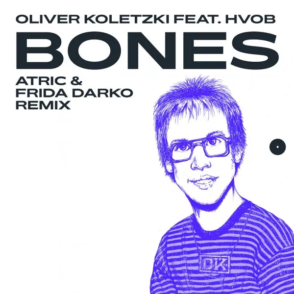 Oliver Koletzki, HVOB – Bones (Atric & Frida Darko 20yrs SVT Remix) cover