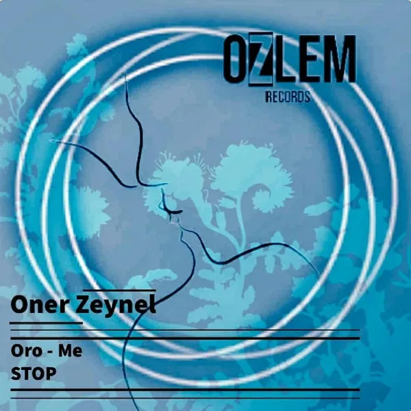 Oner Zeynel – Oro – Me, STOP cover